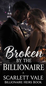 Broken by the Billionaire