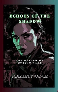 Echoes of the Shadow