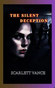 The Silent Deception