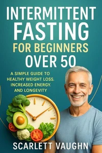 Intermittent Fasting for Beginners Over 50