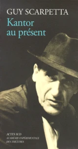 Kantor Au Present. Une Longue Conversation