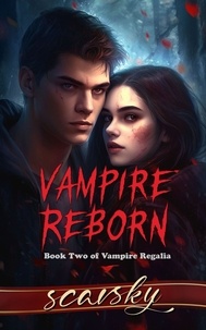  Scarsky - Vampire Reborn - Vampire Regalia, #2.