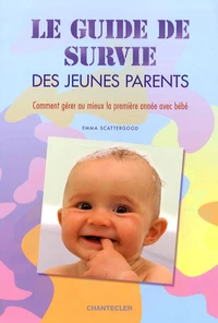 Le guide de survie des jeunes parents