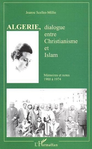  Scelles-Millie - Algérie, dialogue entre christianisme et islam.