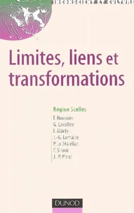 Limites, liens et transformations