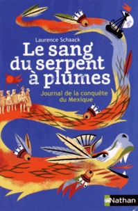 Le sang du serpent à plumes