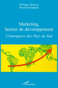 Marketing, Facteur De Developpement. L'Emergence Des Pays Du Sud