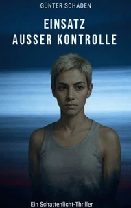 Einsatz außer Kontrolle