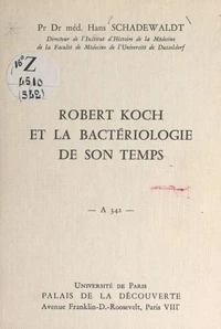 Robert Koch et la bactériologie de son temps