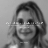 Surprendre le regard