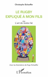 Le rugby expliqué à mon fils