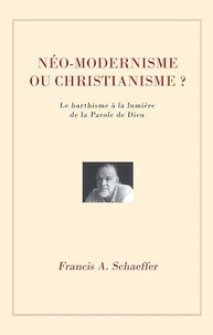 Néo-modernisme ou christianisme?