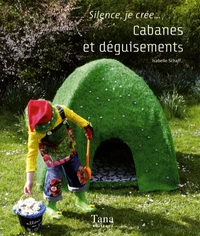 Cabanes et déguisements