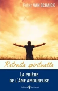 La prière de l'âme amoureuse