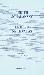 Le bleu ne te va pas