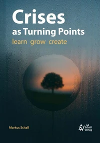 Crises as Turning Points