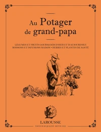 Au potager de grand-papa