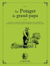 Au potager de grand-papa