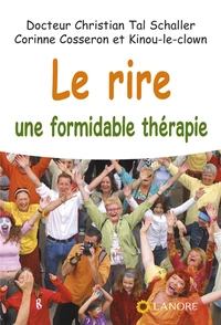 Le rire une formidable thérapie !