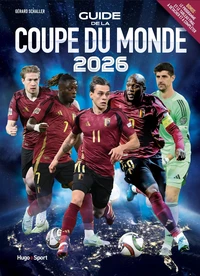Guide de la Coupe du monde 2026