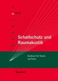 Schallschutz und Raumakustik - Handbuch für Theorie und Baupraxis.