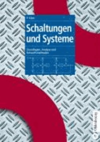 Schaltungen und Systeme - Grundlagen, Analysen und Entwurfsmethoden.