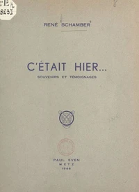 C'était hier...