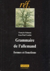 Grammaire De L'Allemand. Formes Et Fonctions