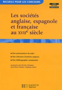 Les sociétés anglaise, espagnole et française au XVIIe siècle