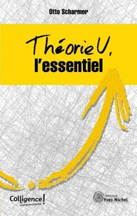 Théorie U, l'essentiel
