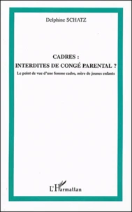 Cadres : interdites de congé parental ?