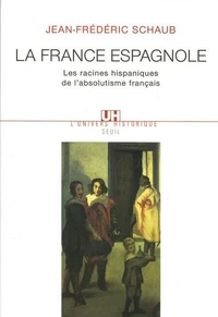La France espagnole.