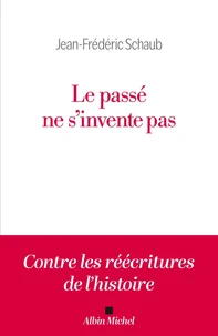 Le passé ne s'invente pas