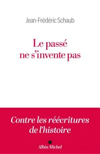 Le passé ne s'invente pas