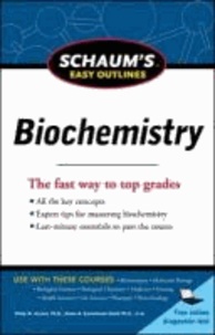 Schaum's Easy Outline of Biochemistry - The fast way to top grades.