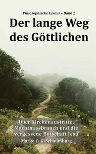 Der lange Weg des Göttlichen