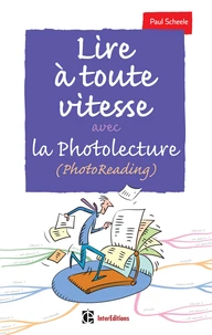 Lire à toute vitesse avec la photolecture (PhotoReading)