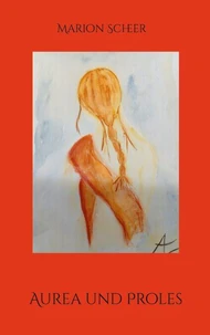 Aurea und Proles