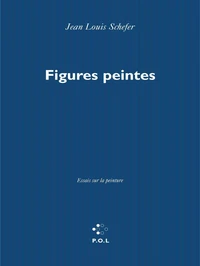 Figures Peintes. Essais Sur La Peinture