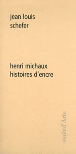 Henri Michaux : histoires d'encre