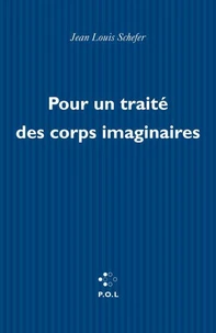 Pour un traité des corps imaginaires