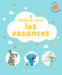 3 histoires pour les vacances