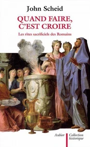 Quand faire, c'est croire