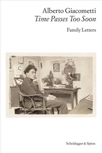  Scheidegger & Spiess - Alberto Giacometti - Family Letters.