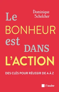 Le bonheur est dans l'action