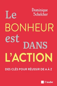 Le bonheur est dans l'action