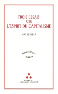 Trois essais sur l'esprit du capitalisme