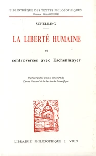La liberté humaine et Controverses avec Eschenmayer