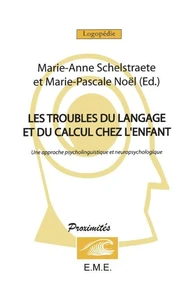 Les troubles du langage et du calcul chez l'enfant
