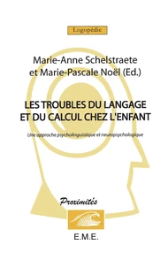 Les troubles du langage et du calcul chez l'enfant